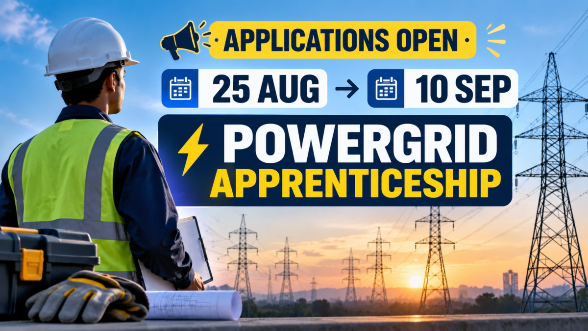 POWERGRID apprenticeship applications open from 25 August to 10 September 2026